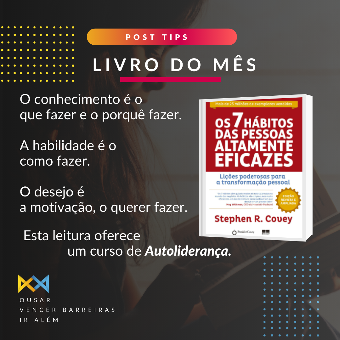 Leia mais sobre o artigo Os 7 hábitos das pessoas altamente eficazes